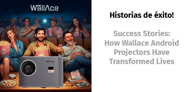 Histórias de sucesso: como os projectores Wallace Android transformaram vidas